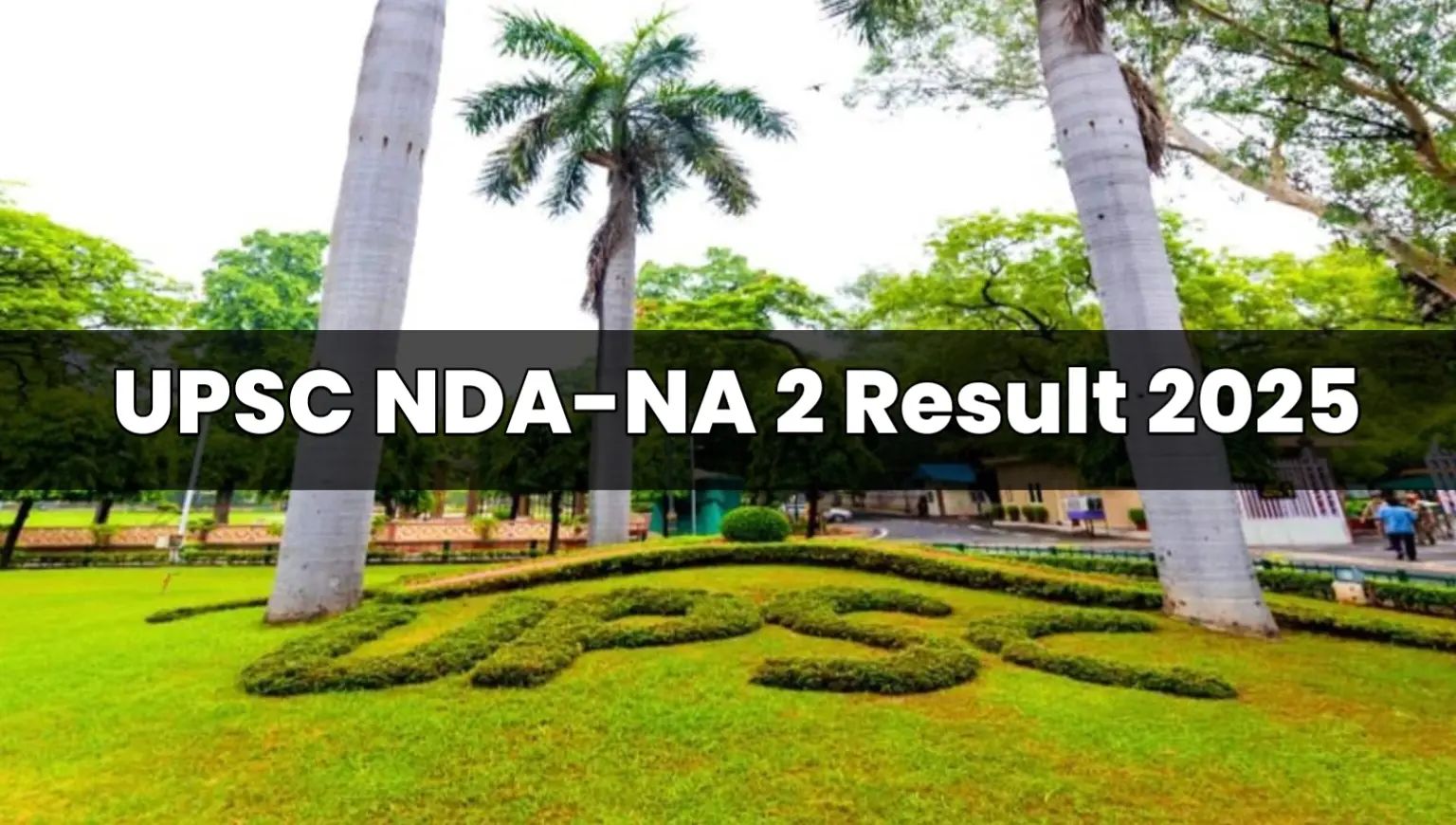 UPSC NDA NA 2 Result 2025
